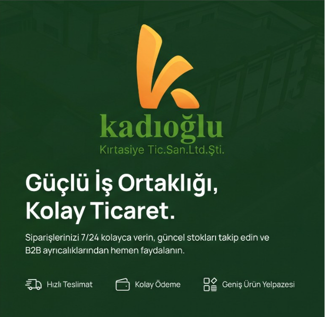 Kadıoğlu - Güçlü İş Ortaklığı, Kolay Ticaret. Hızlı Teslimat, Kolay Ödeme, Geniş Ürün Yelpazesi